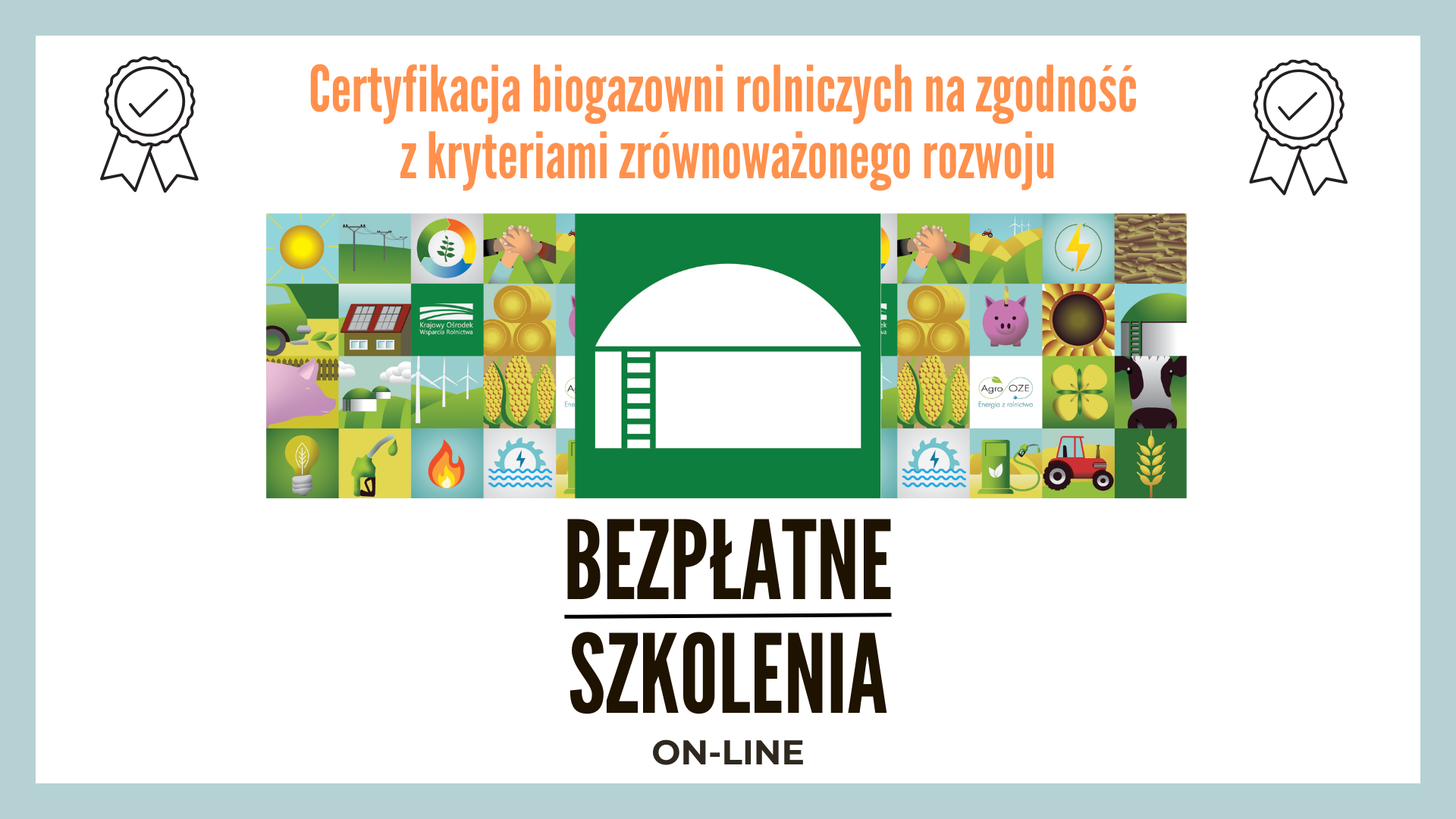 Szkolenia – Certyfikacja biogazowni rolniczych na zgodność z kryteriami zrównoważonego rozwoju